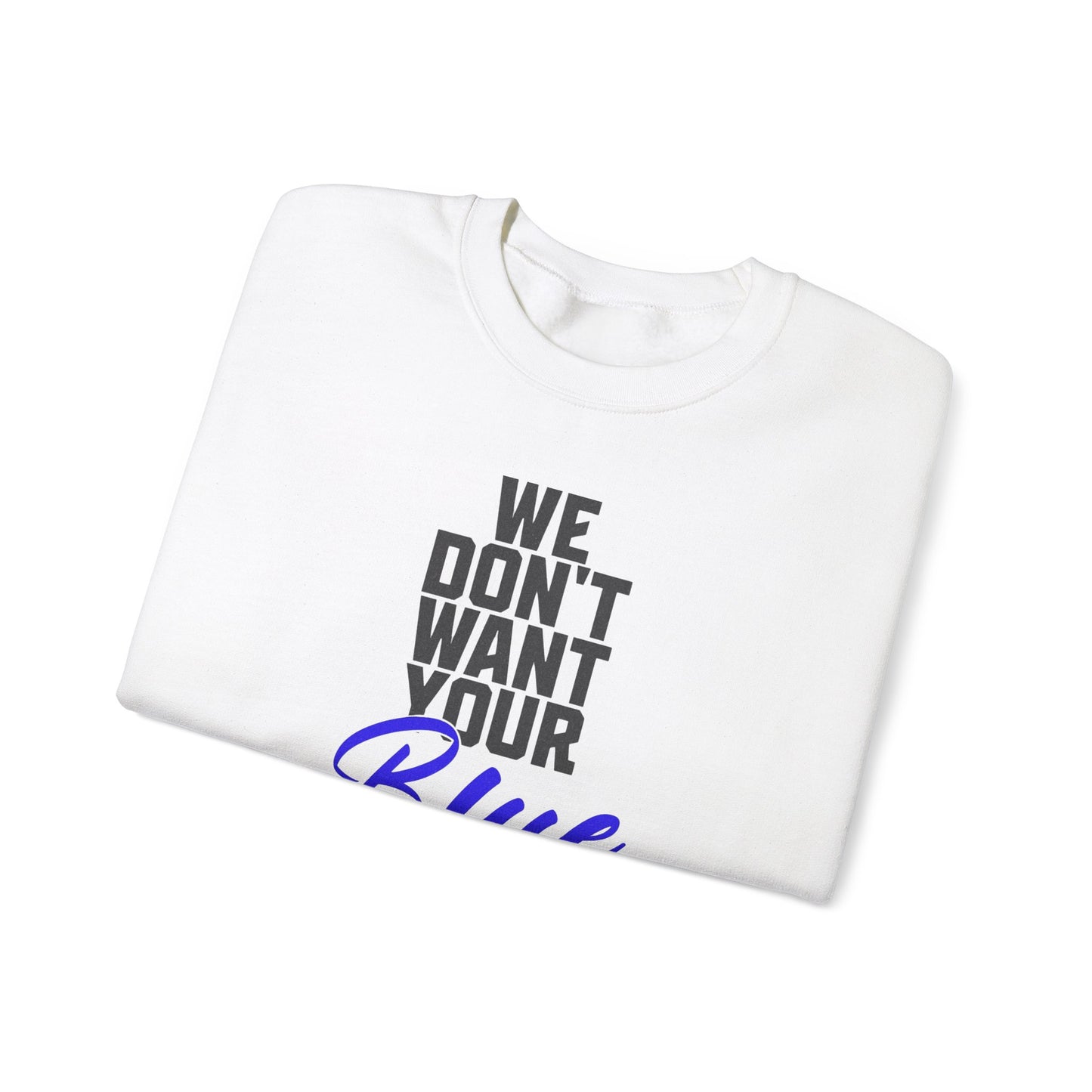 We Don’t Want Your Blue Bracelet (White)