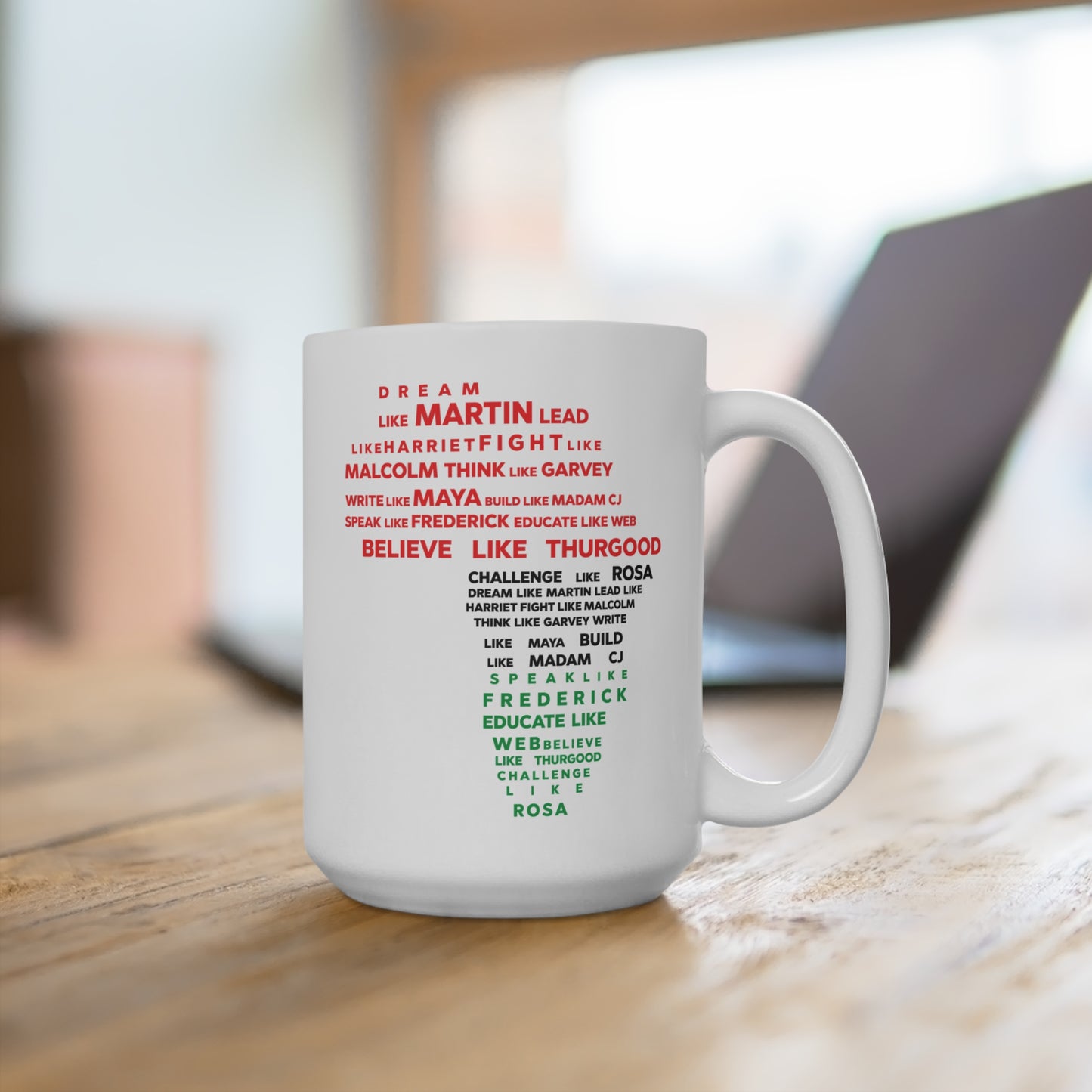 Be like... Ceramic Mug 15oz