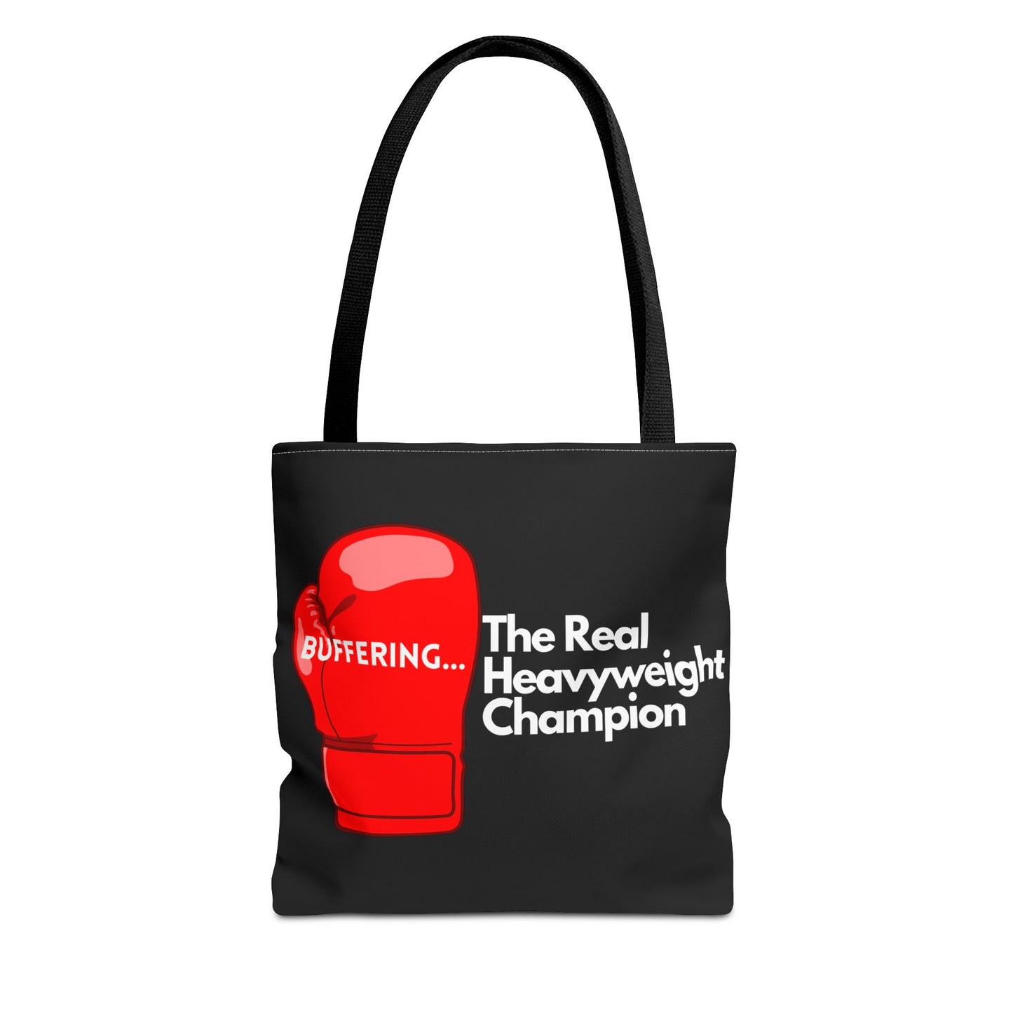 "Buffering...The Real Heavyweight Champion" Tote Bag – Fight Night Humor on the Go