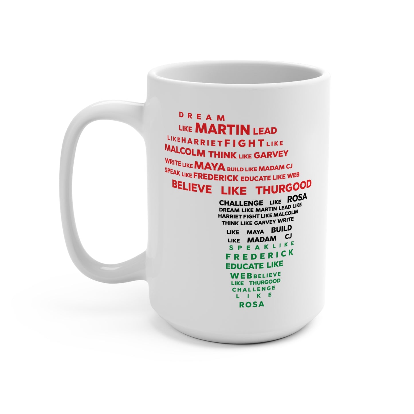 Be like... Ceramic Mug 15oz