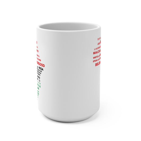 Be like... Ceramic Mug 15oz