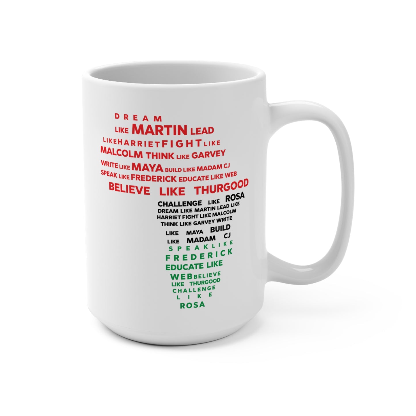 Be like... Ceramic Mug 15oz