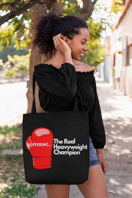 "Buffering...The Real Heavyweight Champion" Tote Bag – Fight Night Humor on the Go