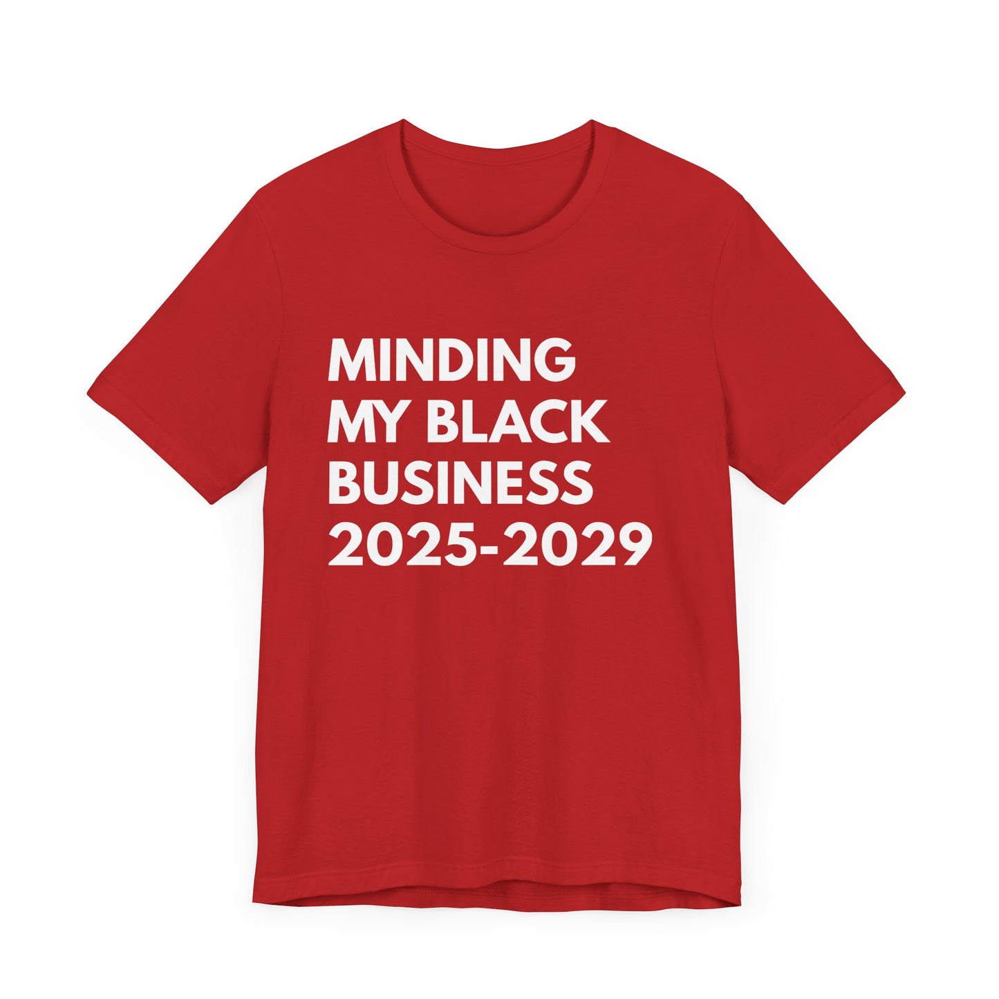 Minding My Black Business 2024 - 2029 Unisex Jersey Short Sleeve Tee