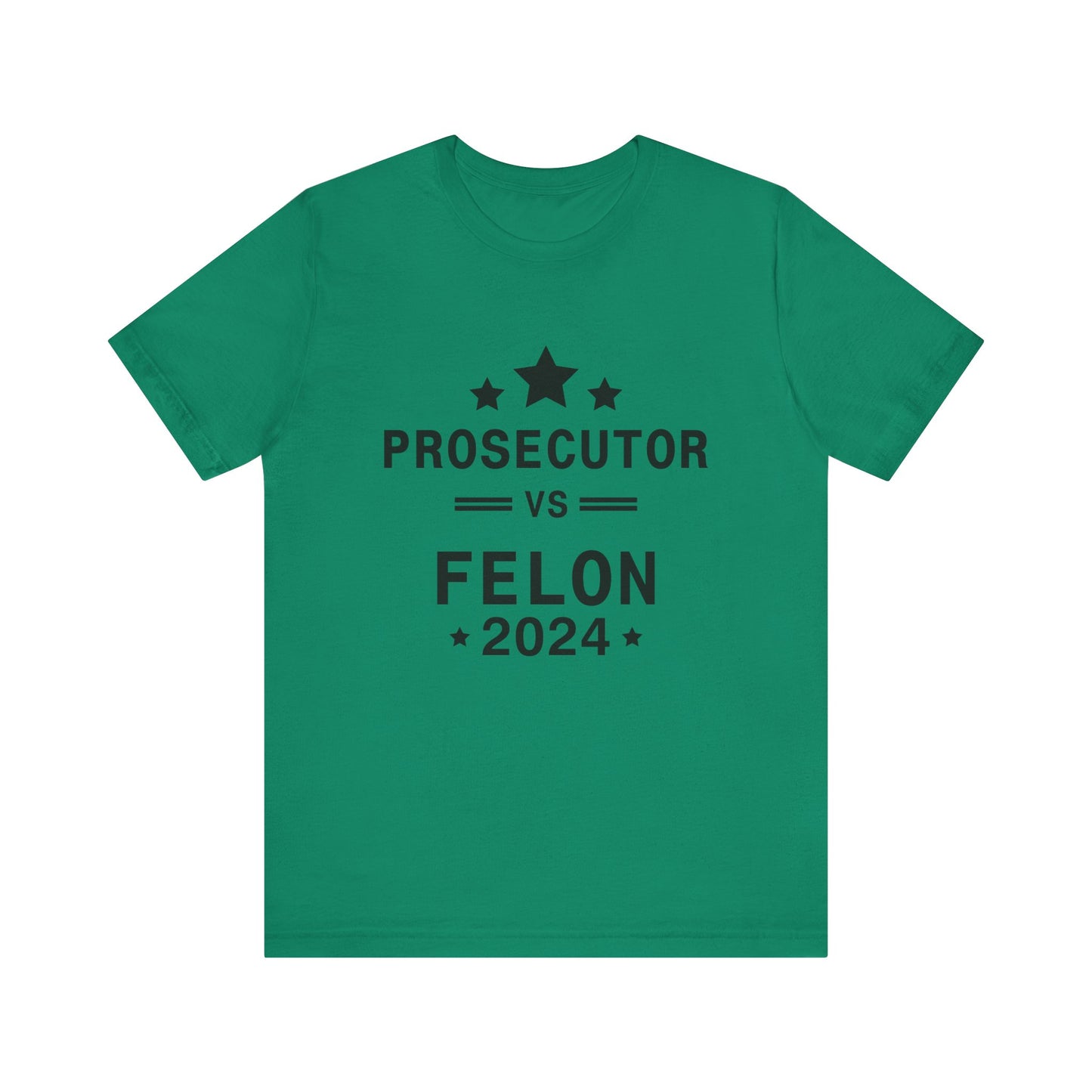 Prosecutor vs Felon Fitted Unisex Jersey Short Sleeve Tee