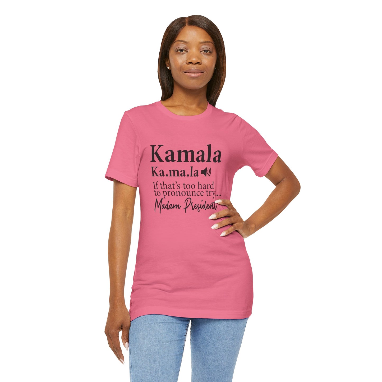 Kamala…Madam President Fitted Unisex Jersey Short Sleeve Tee