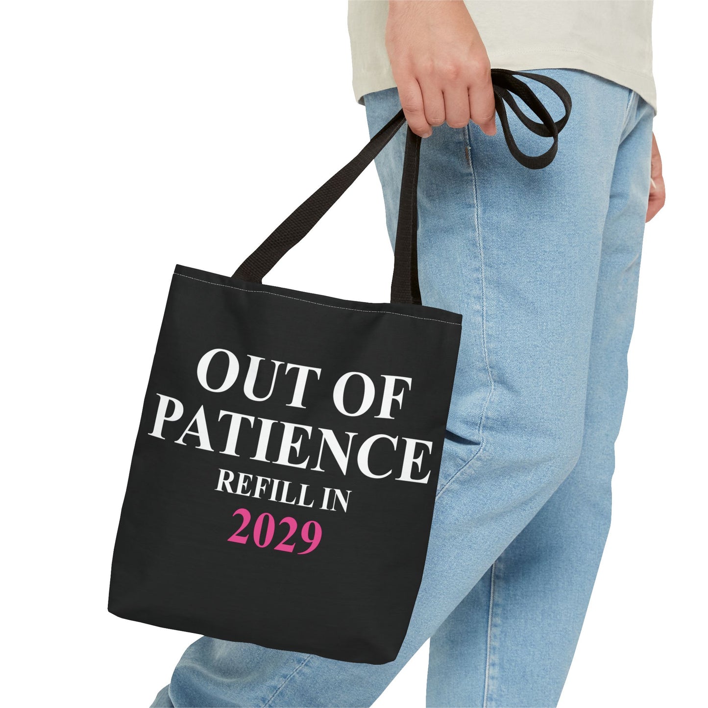 Out of Patience. Refill In 2029. Tote Bag (AOP)