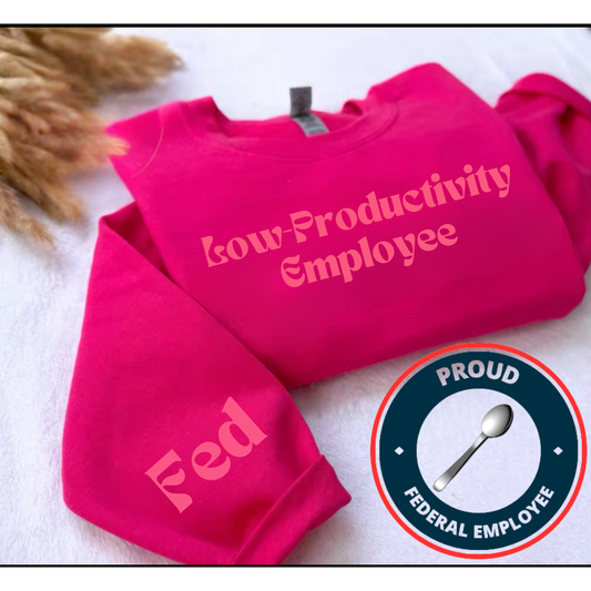 Trending Custom Puff Sweatshirt – Low-Productivity Employee | Fed Sleeve Print | Unisex Crewneck Pullover