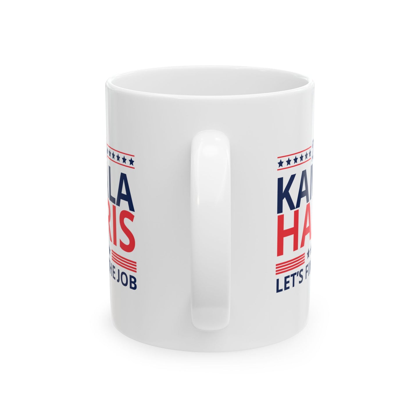 Kamala Harris Let’s Finish the Job Ceramic Mug, (11oz, 15oz)