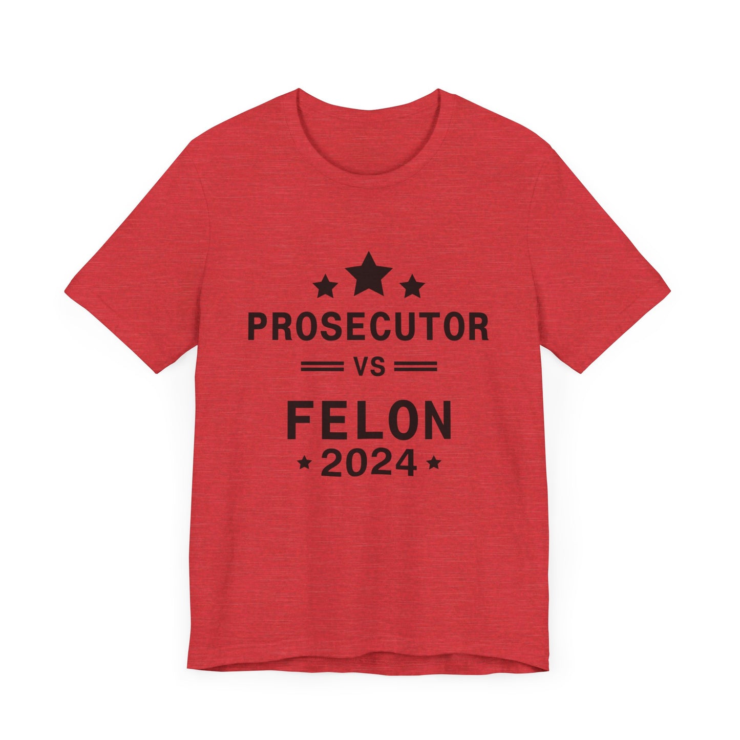 Prosecutor vs Felon Fitted Unisex Jersey Short Sleeve Tee