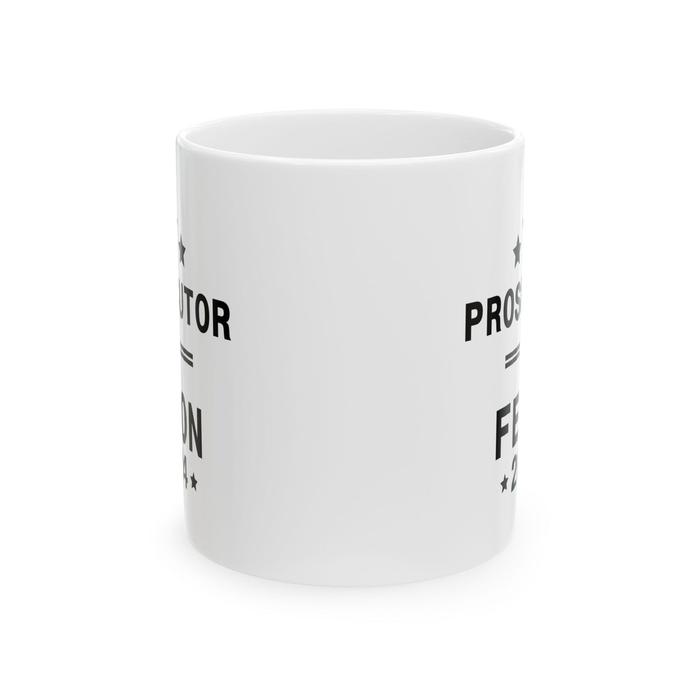 Prosecutor vs Felon Ceramic Mug, (11oz, 15oz)