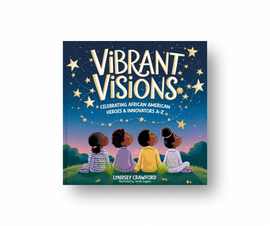 Vibrant Visions: African American Heroes A-Z