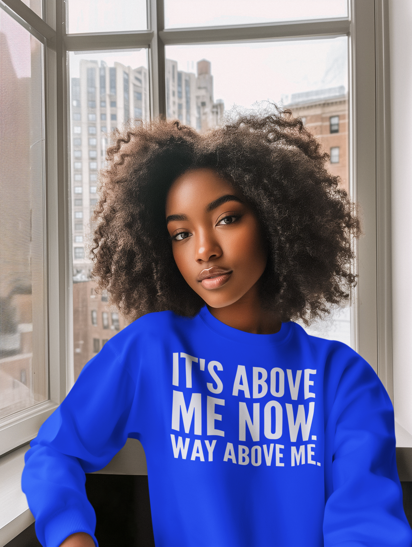 It's Above Me Now. Way Above Me. Unisex Heavy Blend™ Crewneck Sweatshirt