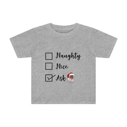 Naughty or Nice Ask Black Santa Claus Toddler Tee