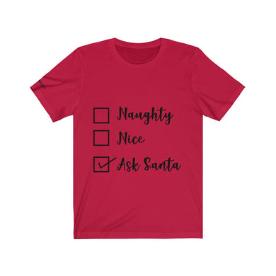 Naughty or Nice Ask Santa T-shirt 2019