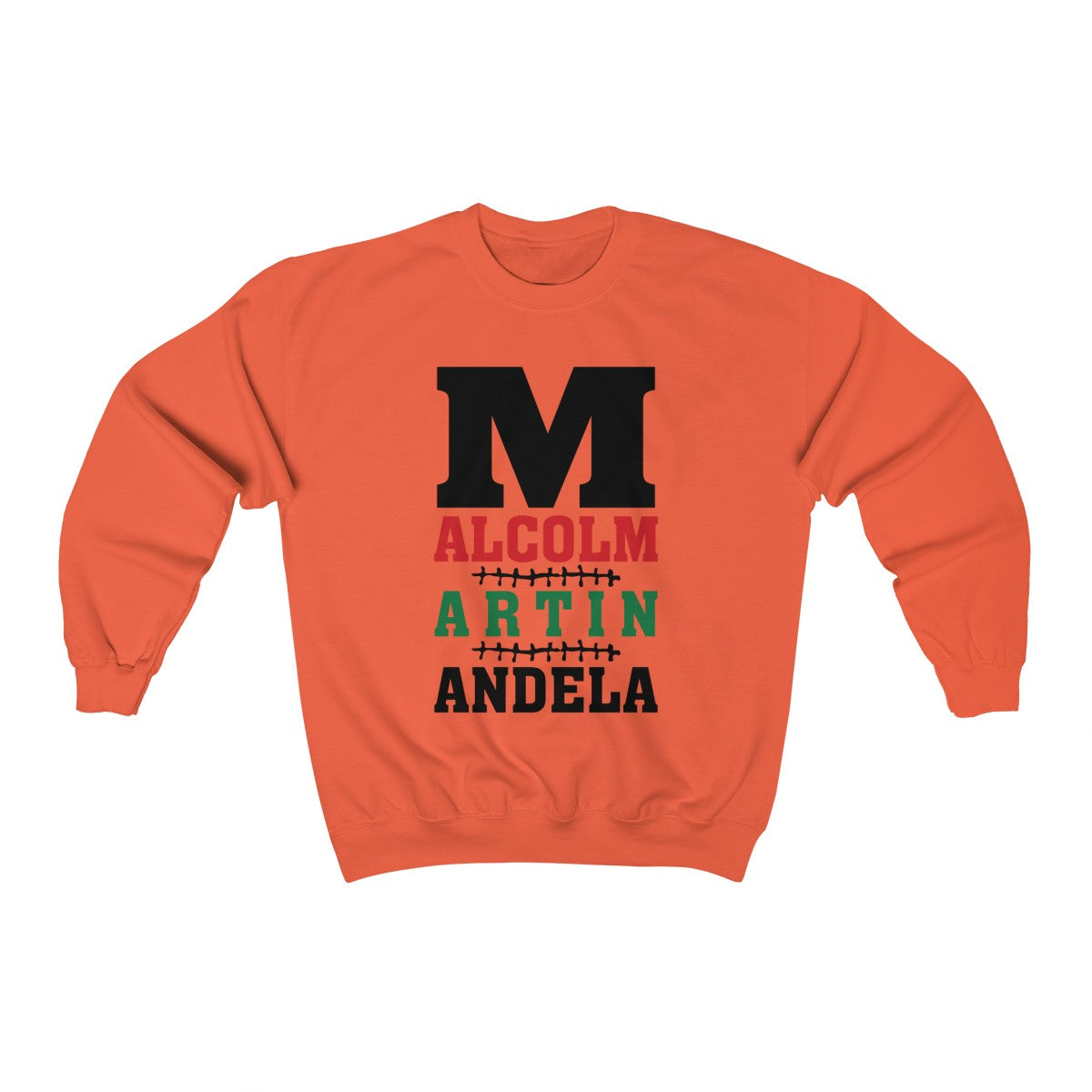 M is for Malcolm, Martin, & Mandela  Crewneck Sweatshirt