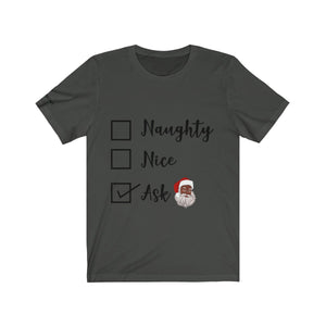 Naughty or Nice Ask Black Santa Claus T-shirt 2019
