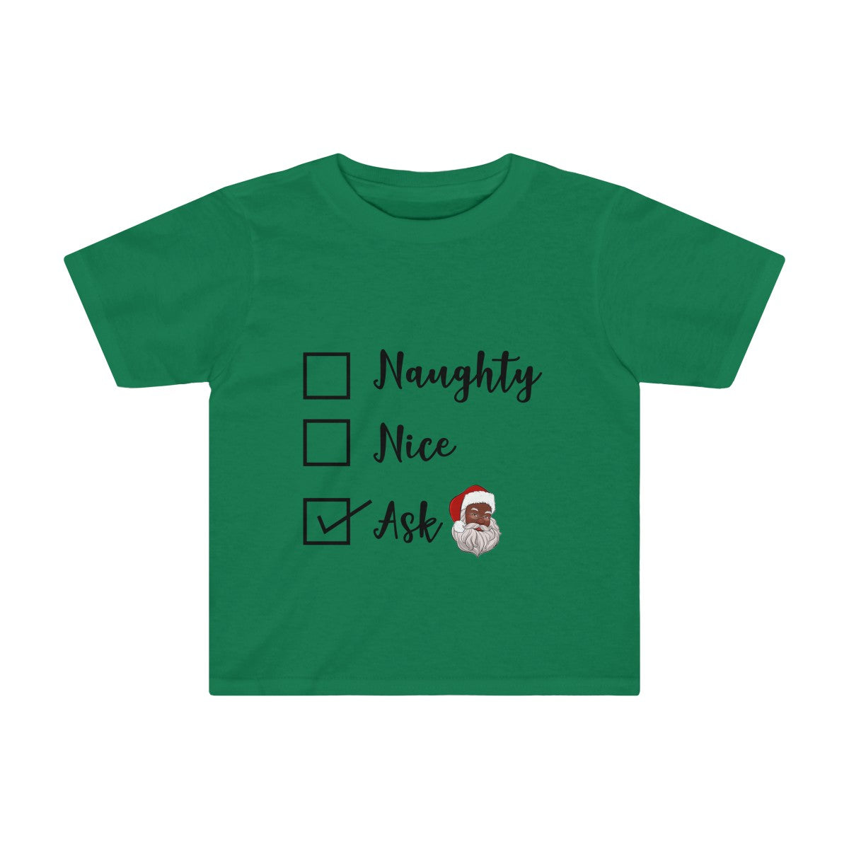 Naughty or Nice Ask Black Santa Claus Toddler Tee