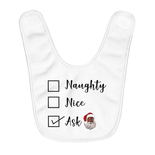 Naughty or Nice Ask Black Santa Claus Baby Bib