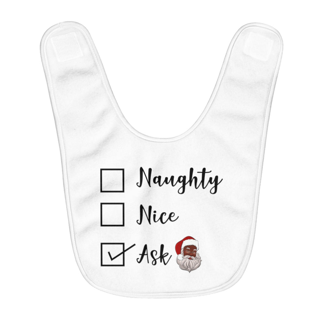 Naughty or Nice Ask Black Santa Claus Baby Bib