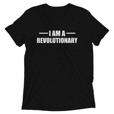 I Am A Revolutionary Short sleeve t-shirt